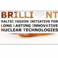 BRILLIANT (Bal­tic Region Ini­tia­tive for Long Lasting Inno­vAtive Nuc­lear Tech­no­lo­gies)